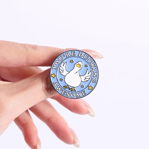 ENAMEL PIN - You're Ducking Awesome