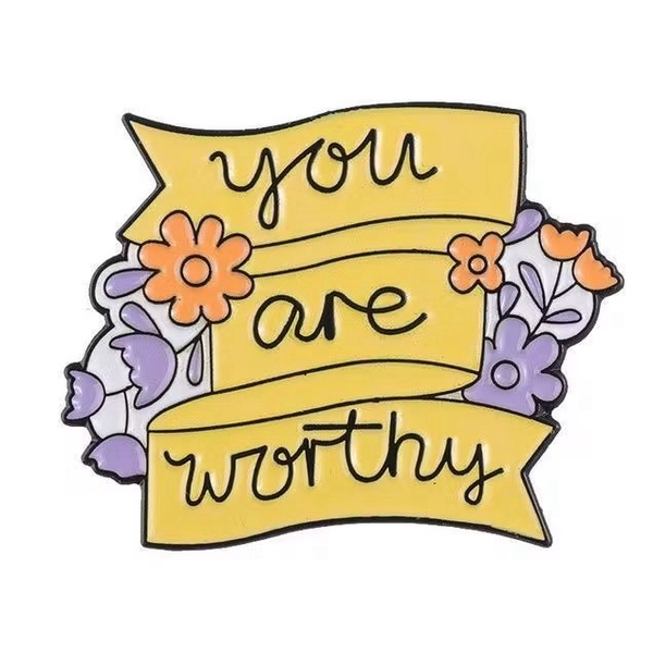 ENAMEL PIN - You Are Worthy