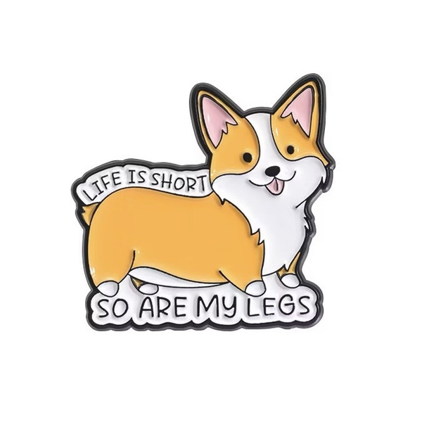 ENAMEL PIN - Life Is Short, So Are My Legs