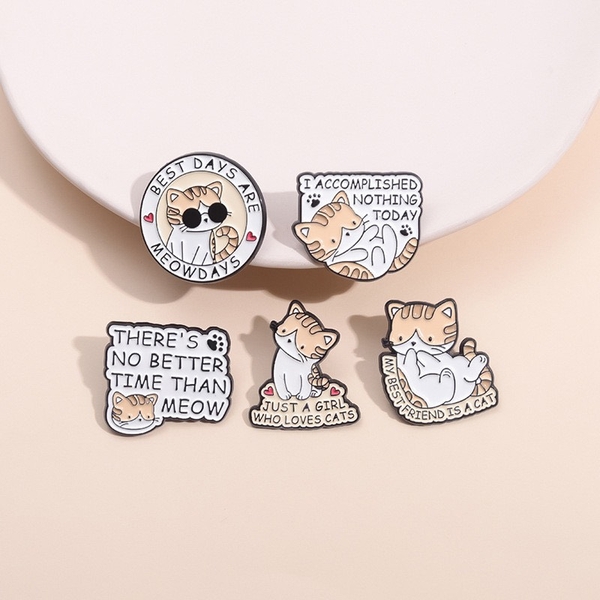 ENAMEL PIN - There's No Better Time Than Meow