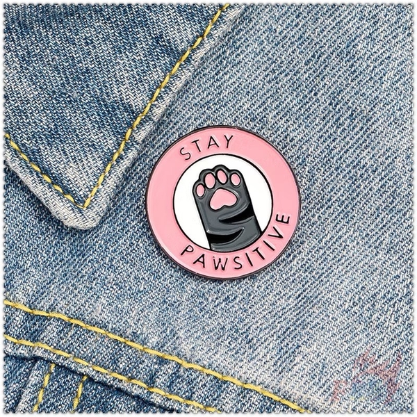 ENAMEL PIN - Stay Pawsitive