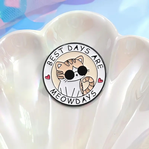 ENAMEL PIN - Best Days Are Meowdays