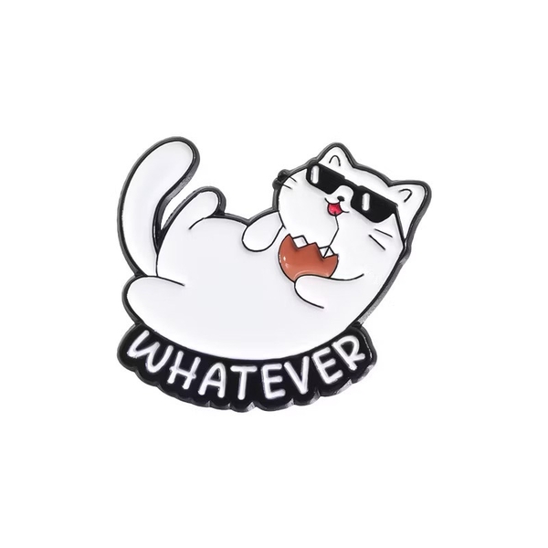 ENAMEL PIN - Whatever