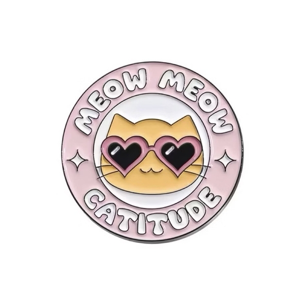 ENAMEL PIN - Meow Meow Catitude