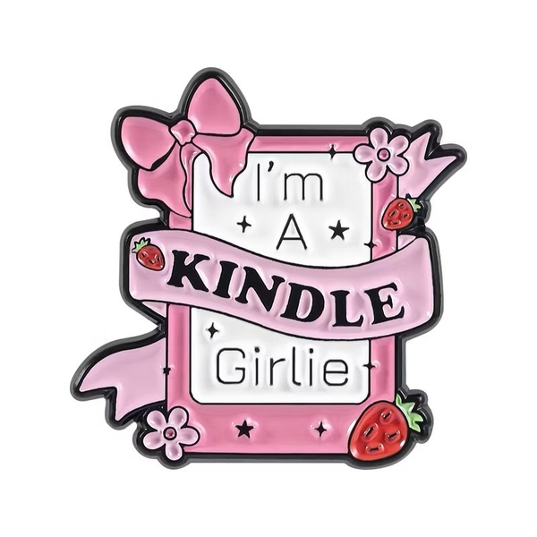 ENAMEL PIN - I'm A Kindle Girlie