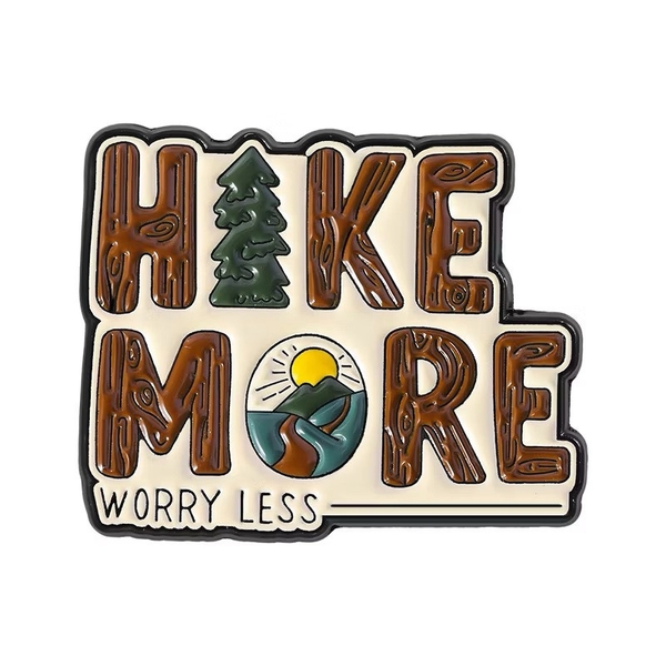 ENAMEL PIN - Hike More, Worry Less