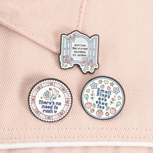 ENAMEL PIN - There's No Need To Rush