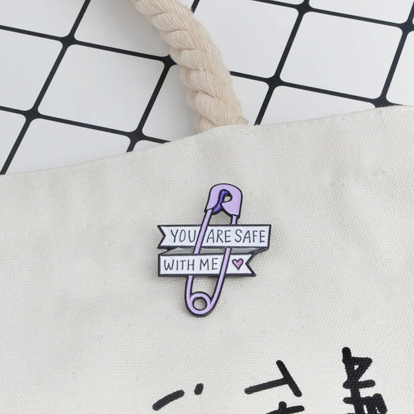 ENAMEL PIN - You Are Safe With Me