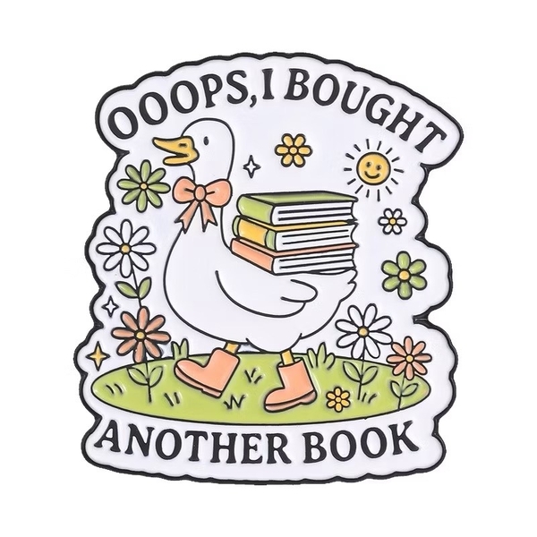 ENAMEL PIN - Oops, I Bought Another Book