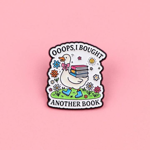 ENAMEL PIN - Oops, I Bought Another Book