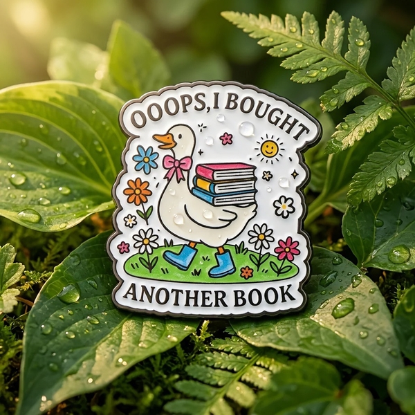 ENAMEL PIN - Oops, I Bought Another Book