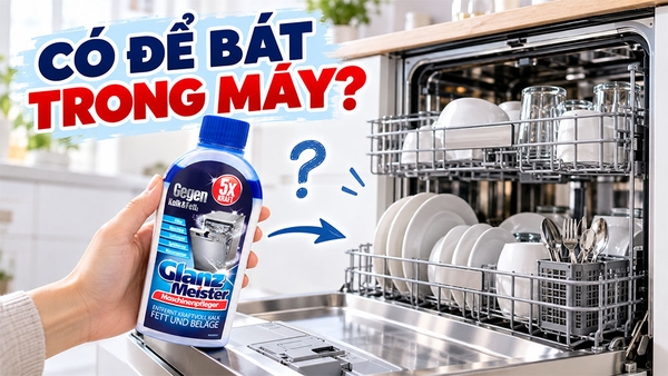 Cho dung dịch vệ sinh vào máy khi đang có bát?