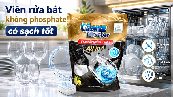 Viên rửa bát không phosphate có thực sự làm sạch tốt?