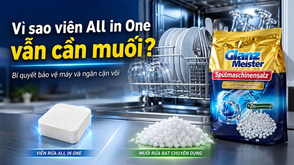 Vì sao máy rửa bát vẫn cần muối dù viên rửa đã “All in One”?