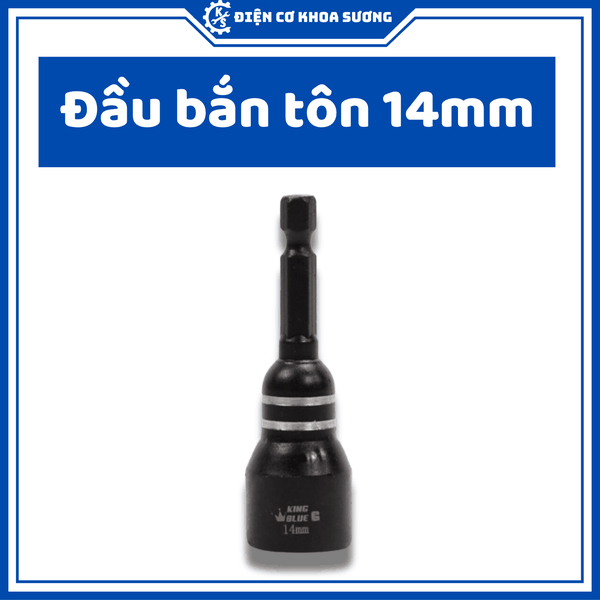 Đầu bắn tôn, đầu siết tôn, đầu chụp tôn 8mm - 14mm Kingblue - Hàng chính hãng