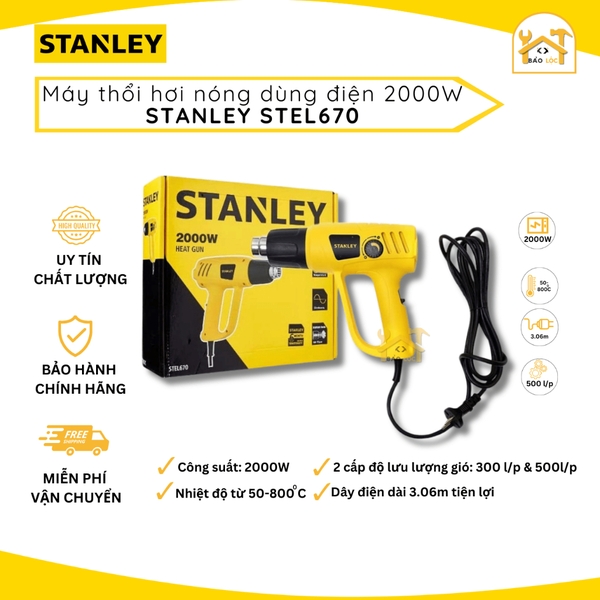 Máy thổi hơi nóng dùng điện 2000W Stanley STEL670 - Hàng chính hãng.