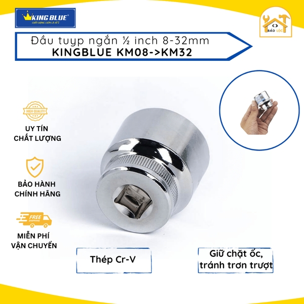 Đầu Tuýp - Khẩu Vặn Ốc 1/2 inch Từ 8-32mm Thép Cr-V Kingblue KM