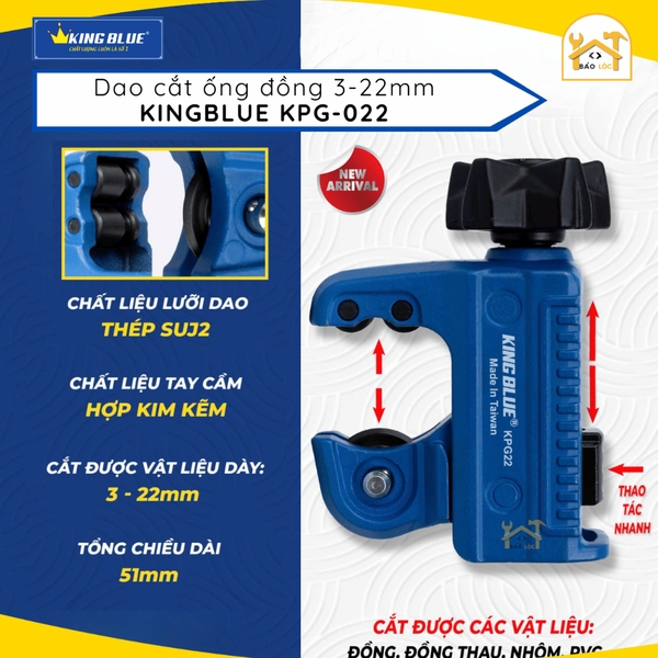 Dao cắt ống đồng, nhôm, nhựa PVC, KingBlue KPG-022 Thép SUJ2 độ bền cao khả năng chống mài mòn tốt, phạm vi cắt 3-22mm.