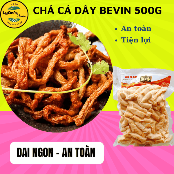 Chả Cá Dây BEVIN 500g - Đồ viên chiên Ăn Vặt