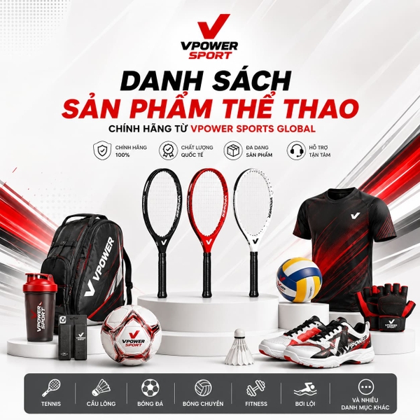 Danh sách Sản phẩm Thể thao Chính hãng từ Vpower Sports Global