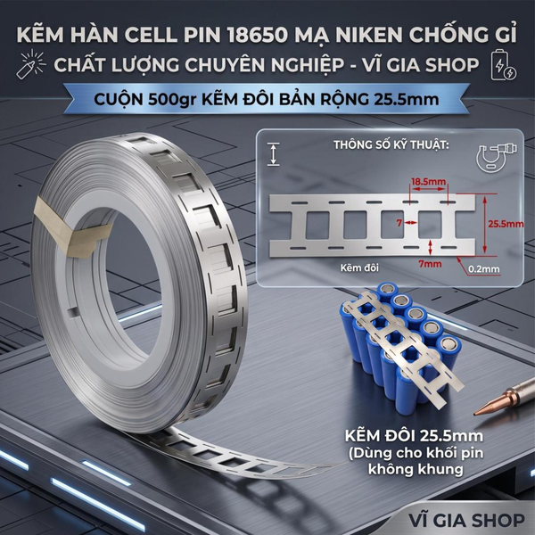 Cuộn Kẽm Đôi Hàn Cell Pin 18650 Bản Rộng 25.5mm & 27mm (Cuộn 500g Mạ Niken)