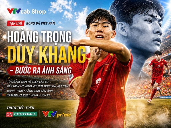 Tạp chí bóng đá Việt Nam: Hoàng Trọng Duy Khang - Bước ra ánh sáng