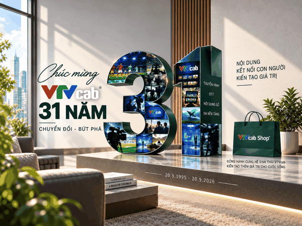 VTVcab kỷ niệm 31 năm thành lập: 