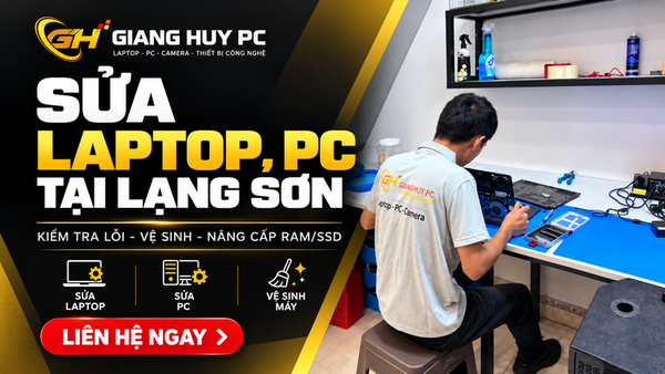 Dịch Vụ Sửa Máy Tính Laptop, PC Tại Lạng Sơn Lấy Liền, Chuyên Nghiệp
