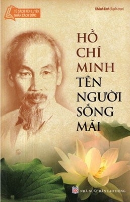 Hồ Chí Minh - Tên Người Sống Mãi