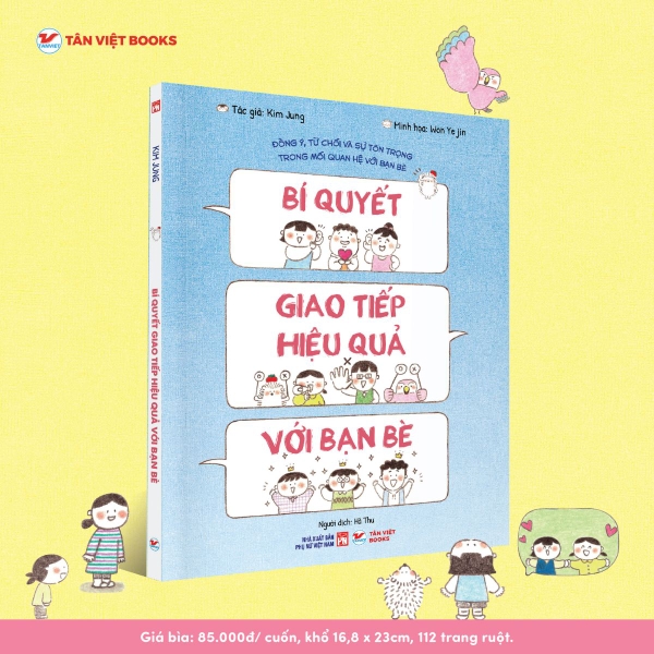 Bí Quyết Giao Tiếp Hiệu Quả Với Bạn Bè
