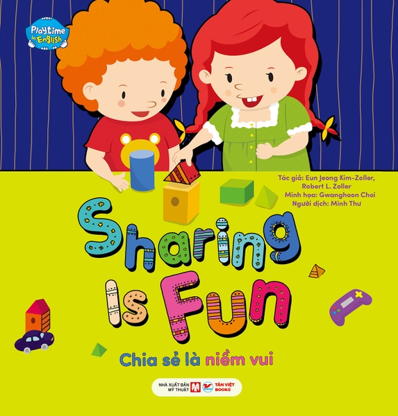 34. Playtime in English (Level 4) - Sharing Is Fun: Chia Sẻ Là Niềm Vui