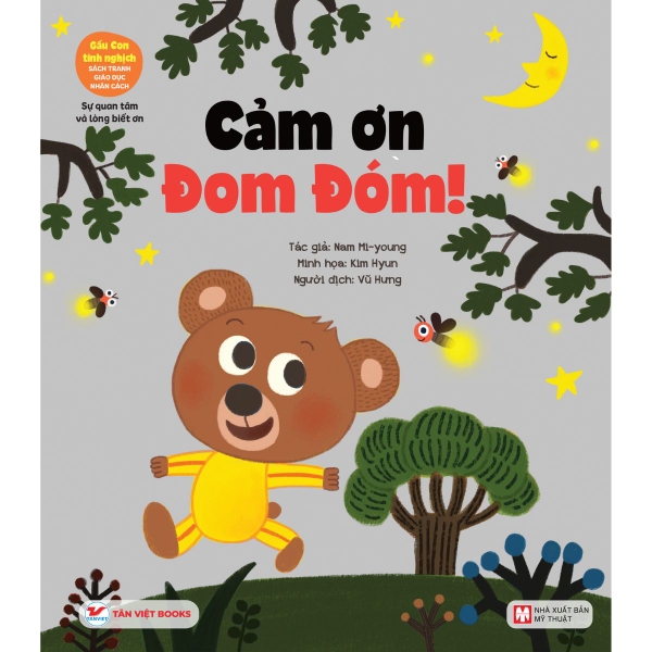 Cảm Ơn Đom Đóm - Gấu Con Tinh Nghịch (Bìa Mềm)