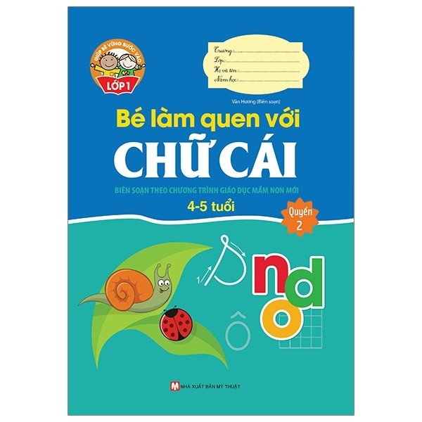 GBVBVL1 - Bé Làm Quen Với Chữ Cái - Quyển 2 (4-5 tuổi) TB 2024