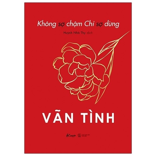Không Sợ Chậm Chỉ Sợ Dừng - Bản Thông Thường