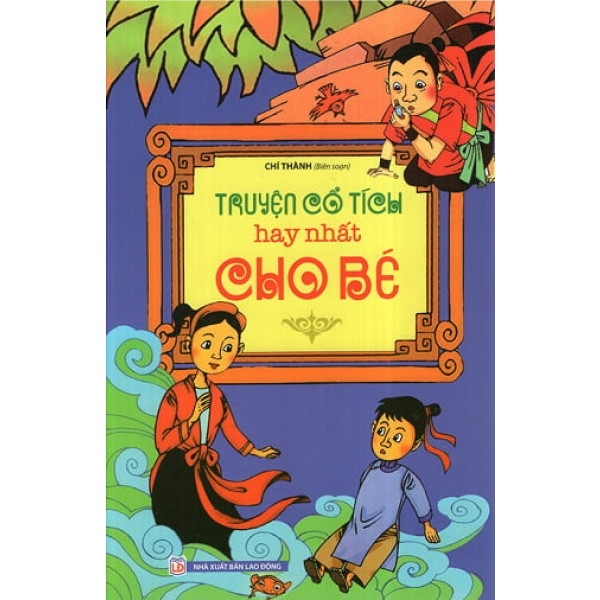 Truyện Cổ Tích Hay Nhất Cho Bé