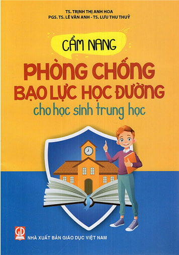 Cẩm Nang Phòng Chống Bạo Lực Học Đường Cho Học Sinh Trung Học
