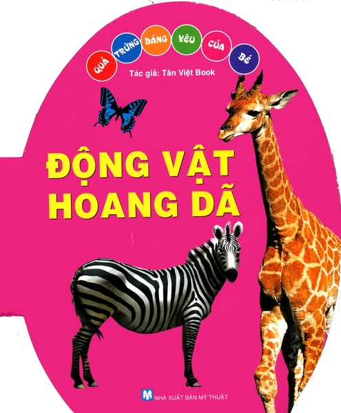Qủa Trứng Đáng Yêu Của Bé - Động Vật Hoang Dã ( Tái Bản 2024)