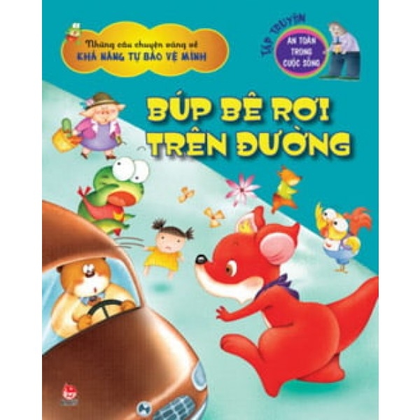 Tập Truyện An Toàn Trong Cuộc Sống - Búp Bê Rơi Trên Đường