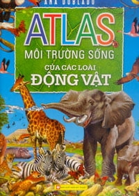 Atlas Môi Trường Sống Của Các Loài Động Vật