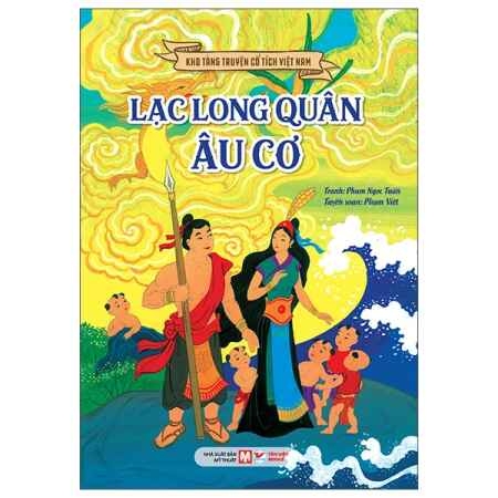 Lạc Long Quân, Âu Cơ - Kho Tàng Truyện Cổ Tích Việt Nam ( Tái Bản 2026 )