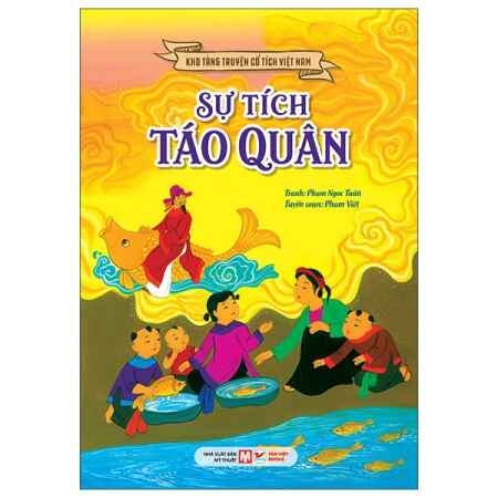 Sự Tích Táo Quân - Kho Tàng Truyện Cổ Tích Việt Nam ( Tái Bản 2026 )