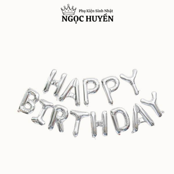 Bong bóng nhôm (bạc) bộ chữ happy birthday dùng trong sinh nhật