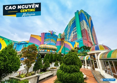 CAO NGUYÊN GENTING – KHÁM PHÁ THÀNH PHỐ TRÊN MÂY TẠI MALAYSIA