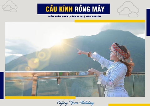Cầu Kính Rồng Mây Sapa | Điểm Đến Không Thể Bỏ Lỡ