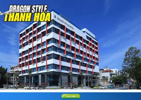 KHÁCH SẠN DRAGON STYLE THANH HÓA