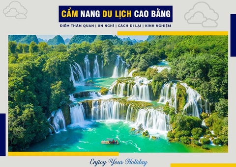 Cẩm Nang Du Lịch Cao Bằng | Chia Sẻ Thông Tin Cần Cho Chuyến Đi