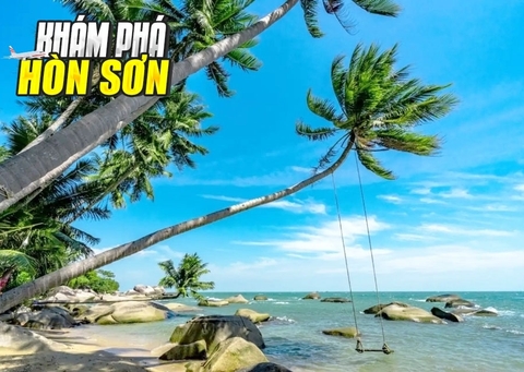 Du lịch Hòn Sơn - Cẩm nang vui chơi hết nấc