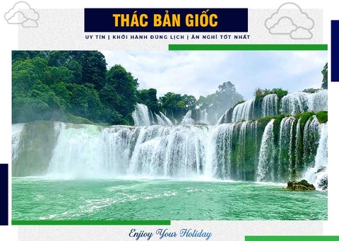THÁC BẢN GIỐC CAO BẰNG – VẺ ĐẸP HÙNG VĨ CỦA THIÊN NHIÊN