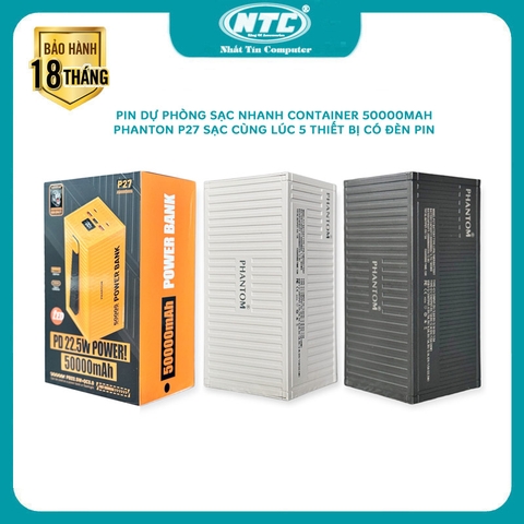 Pin dự phòng sạc nhanh 50000mah PHANTOM P27 Container, sạc nhanh iphone 15, sạc cùng lúc 5 thiết bị, có đèn pin, QC 22.5W, PD 20W (3 màu)