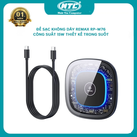 Đế sạc nhanh không dây Remax RP-W76 max 15W thiết kế trong suốt - Sạc 4 mức 5W /7.5W /10W /15W